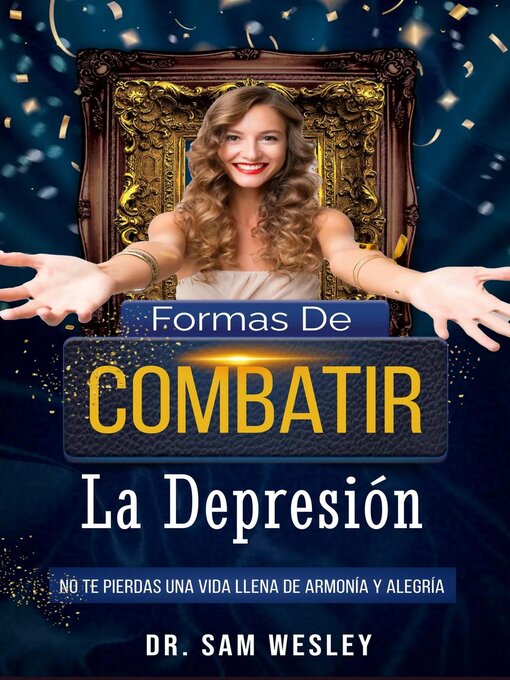 Title details for Formas De Combatir La Depresión by Dr. Sam Wesley - Available